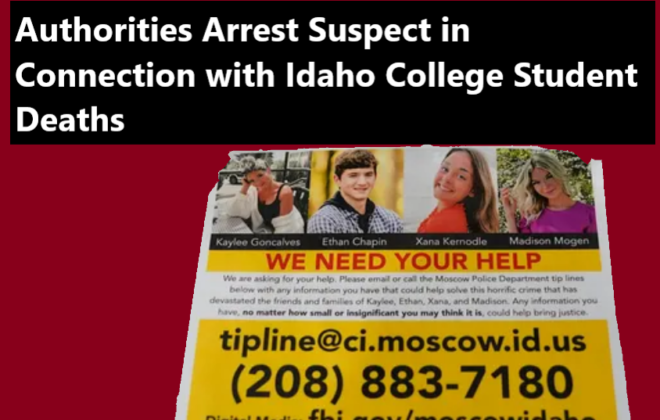 Authorities Arrest Suspect in Connection with Idaho College Student Deathsm