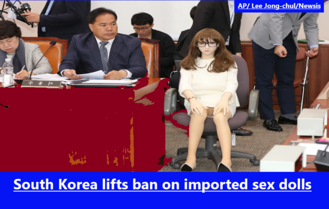 South Korea lifts ban on imported sex dolls